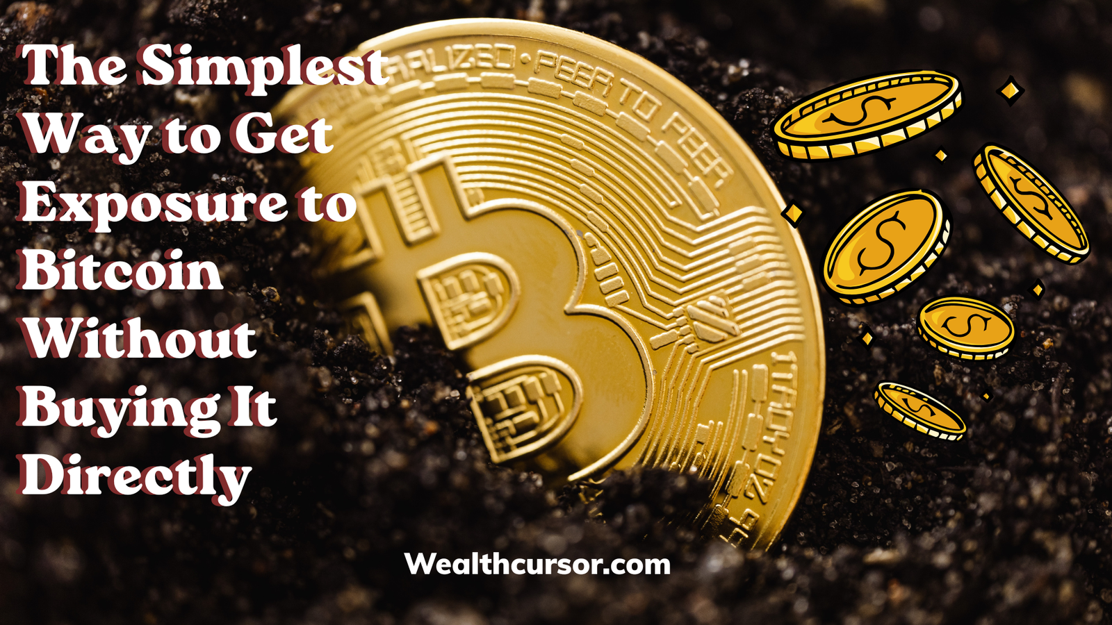The Simplest Way to Get Exposure to Bitcoin Without Buying It Directly
