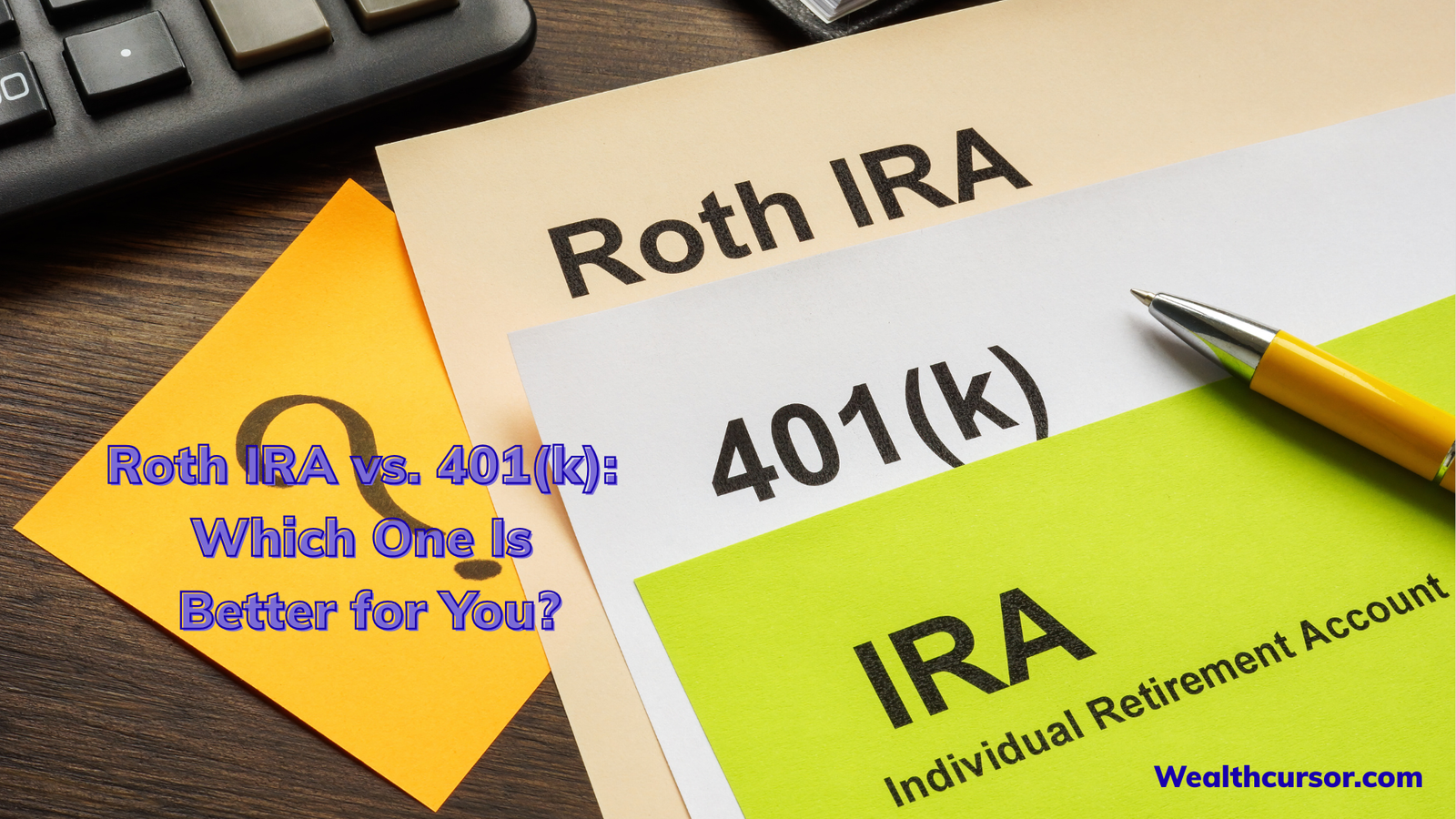 Roth IRA vs. 401(k): Which One Is Better for You?