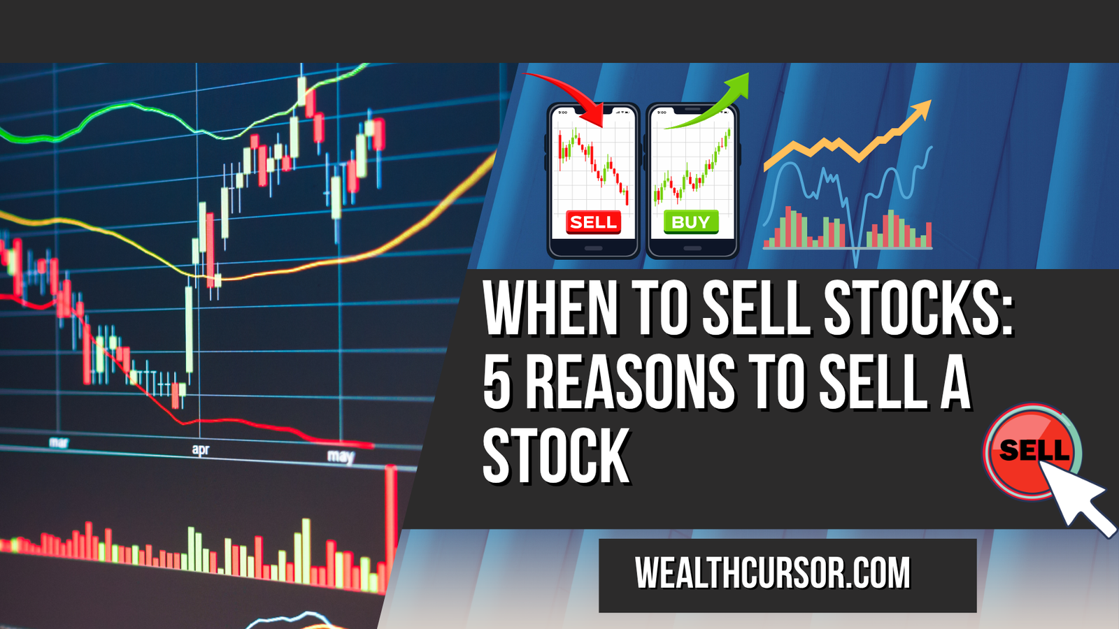 When to Sell Stocks: 5 Reasons to Sell a Stock