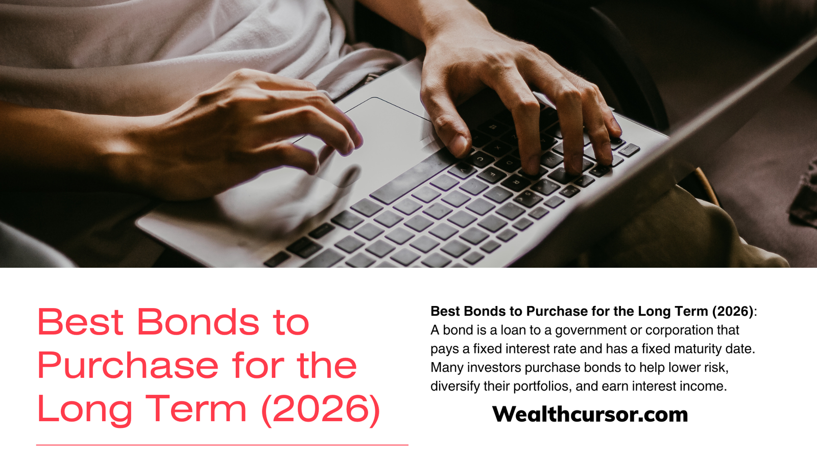 Best Bonds to Purchase for the Long Term (2026)